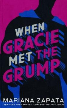 When Gracie Met The Grump