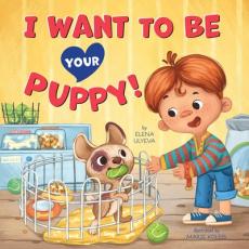 I Want to Be Your Puppy!