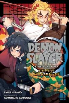 Demon slayer : Kimetsu no yaiba : Stories of water and flame