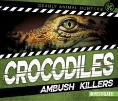 Crocodiles: Ambush Killers