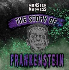 The Story of Frankenstein