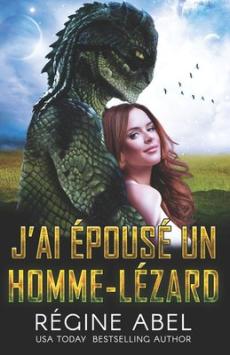 J'ai Épousé Un Homme-Lézard