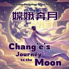 Chang'e's Journey to the Moon