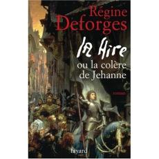 La Hire, ou La colère de Jehanne : roman