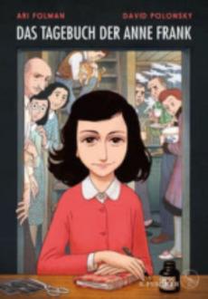 Das Tagebuch der Anne Frank : graphic diary