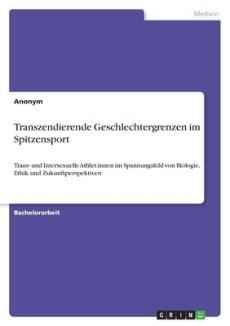 Transzendierende Geschlechtergrenzen im Spitzensport