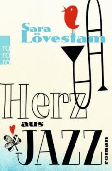 Herz aus Jazz : Roman