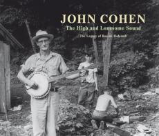 The high and lonesome sound : the legacy of Roscoe Holcomb