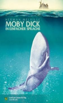 Moby Dick : in Einfacher Sprache