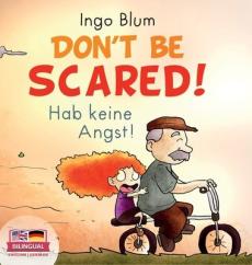 Don't Be Scared! - Hab keine Angst!
