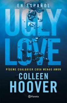 Ugly Love: Pídeme Cualquier Cosa Menos Amor