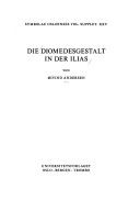 Die Diomedesgestalt in der Ilias