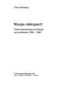 Norge okkupert! Tysk etterretning om Norge og nordmenn 1942-1945
