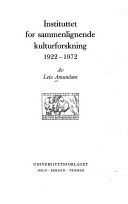 Instituttet for sammenlignende kulturforskning : 1922-1972