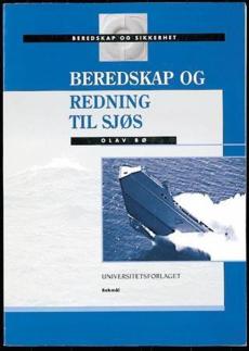 Beredskap og redning til sjøs : beredskap og sikkerhet
