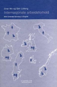 Internasjonale arbeidsforhold : om internasjonal privat- og prosessrett på arbeidsrettens område
