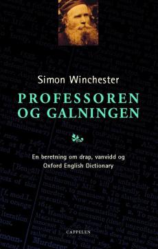Professoren og galningen : en beretning om drap, vanvidd og Oxford English dictionary