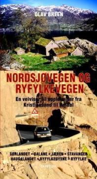 Nordsjøvegen og Ryfylkevegen : en veiveiser til opplevelser fra Kristiansand til Røldal