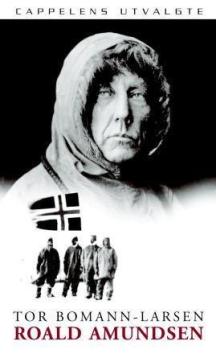 Roald Amundsen : en biografi