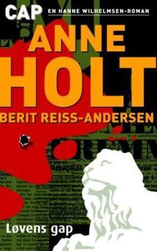 Løvens gap : en Hanne Wilhelmsen-roman