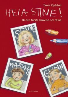 Heia Stine! : de tre første bøkene om Stine