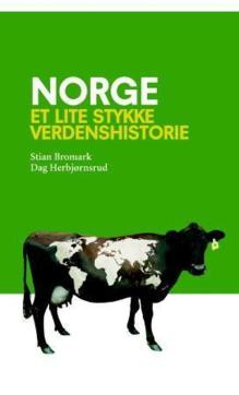 Norge : et lite stykke verdenshistorie