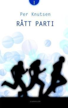Rått parti : ungdomsroman