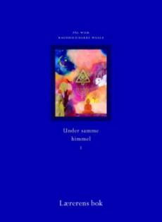 Under samme himmel 1 : lærerens bok