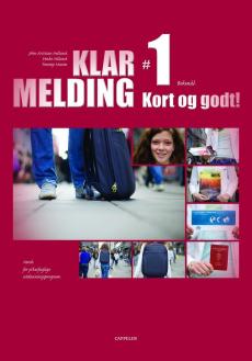 Klar melding 1 : kort og godt! : norsk for yrkesfaglige utdanningsprogram