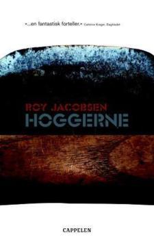 Hoggerne : roman