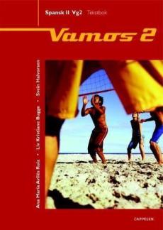 Vamos 2 : spansk II vg 2 : tekstbok