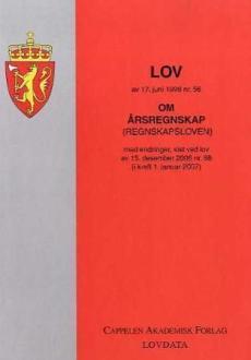 Lov om årsregnskap (regnskapsloven) av 17. juni 1998 nr. 56 : med endringer, sist ved lov av 15. desember 2006 nr. 88 (i kraft 1. januar 2007)