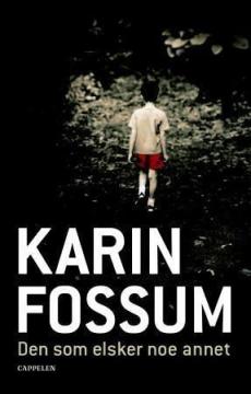 Den som elsker noe annet : kriminalroman
