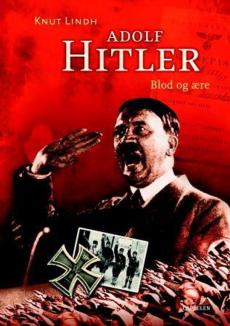 Adolf Hitler : blod og ære
