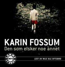 Den som elsker noe annet
