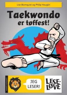 Taekwondo er tøffest!