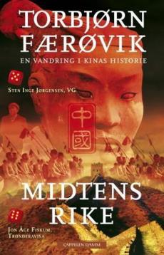 Midtens rike : en vandring i Kinas historie