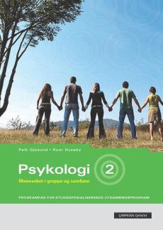 Psykologi 2 : mennesket i gruppe og samfunn : psykologi for studiespesialiserande utdanningsprogram