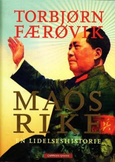 Maos rike : en lidelseshistorie