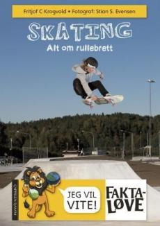 Skating : alt om rullebrett