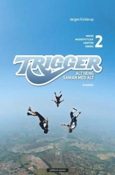Trigger 2 : alt heng saman med alt : masse, massetettleik, krefter, energi