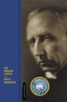 Roald Amundsen : en biografi