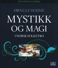 Mystikk og magi i norsk folketro