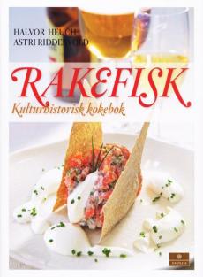 Rakefisk : mat for hertuger og frie bønder