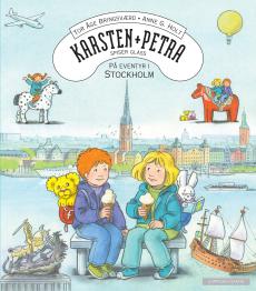 Karsten og Petra spiser glass! : på eventyr i Stockholm