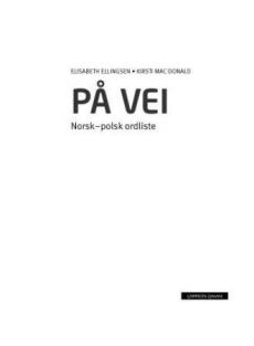 På vei : norsk-polsk ordliste