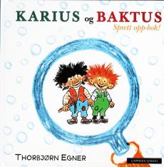 Karius og Baktus : sprett-opp bok!