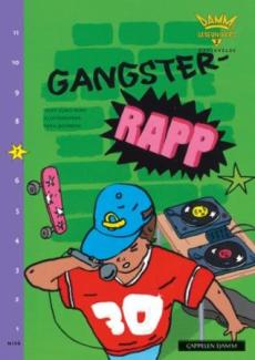 Gangster-rapp : tekst: Claes Nero ; illustrasjoner: Erica Jacobson ; [til norsk ved Kåre Vigestad]