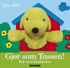 Gjør som Tassen! : bok med hånddukke