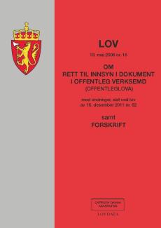 Lov om rett til innsyn i dokument i offentleg verksemd (offentleglova) 19. mai nr. 16 : med endringer, sist ved lov av 16. desember 2011 nr. 62 : samt